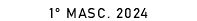 1° MASC. 2024