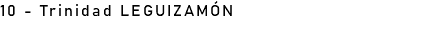 10 - Trinidad LEGUIZAMÓN
